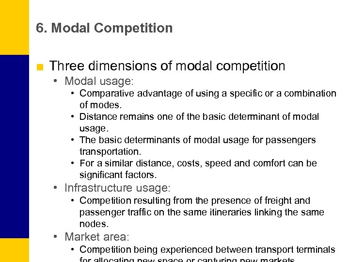 6. Modal Competition ■ Three dimensions of modal competition • Modal usage: • Comparative