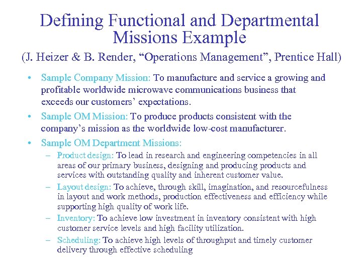 Defining Functional and Departmental Missions Example (J. Heizer & B. Render, “Operations Management”, Prentice