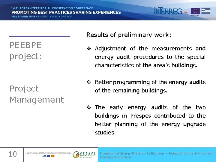 Results of preliminary work: PEEBPE project: v Adjustment of the measurements and energy audit