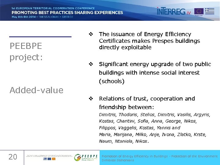 PEEBPE project: Added-value v The issuance of Energy Efficiency Certificates makes Prespes buildings directly