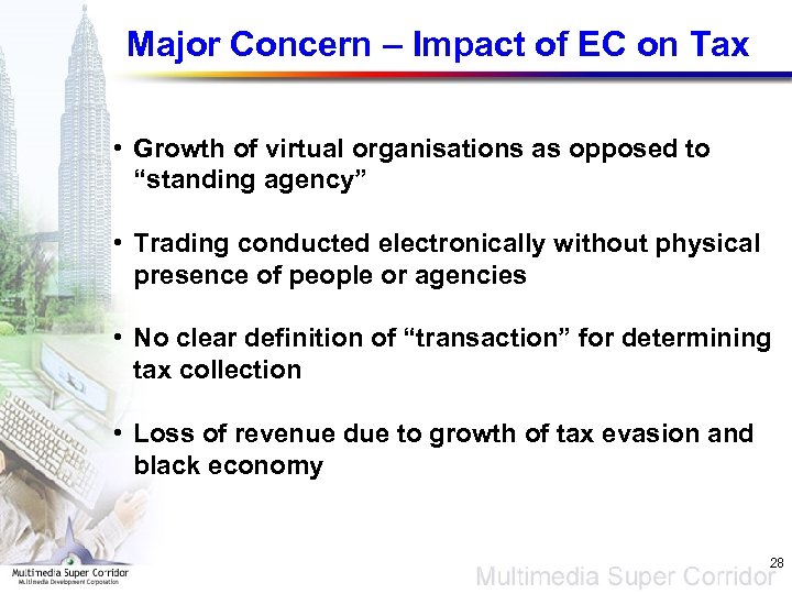 Major Concern – Impact of EC on Tax • Growth of virtual organisations as