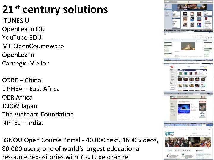 21 st century solutions i. TUNES U Open. Learn OU You. Tube EDU MITOpen.