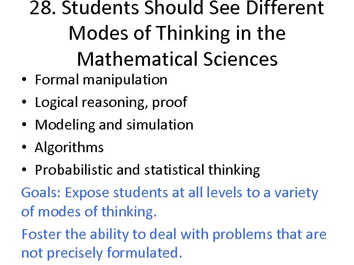 28. Students Should See Different Modes of Thinking in the Mathematical Sciences • Formal