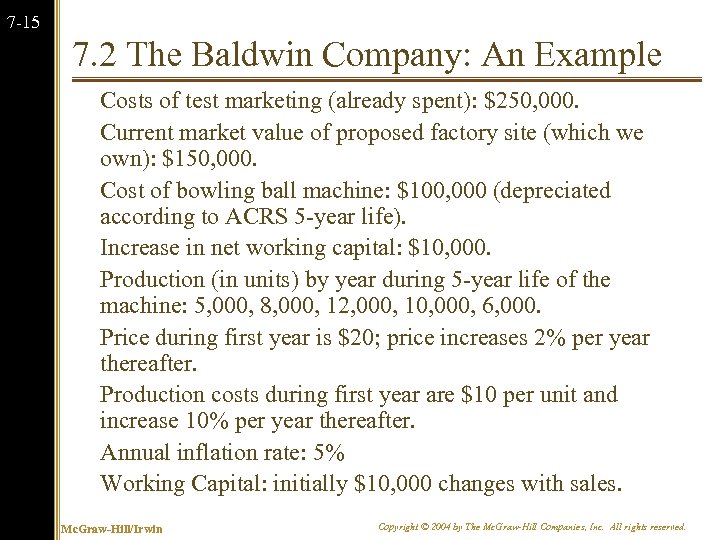 7 -15 7. 2 The Baldwin Company: An Example Costs of test marketing (already