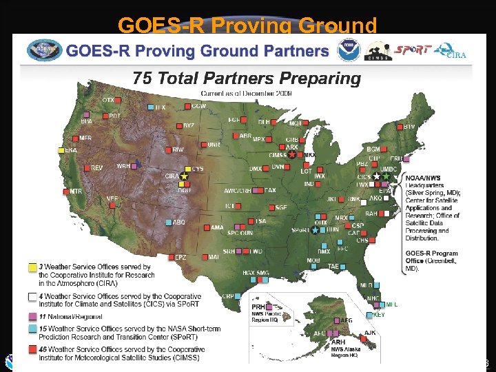 GOES-R Proving Ground Center for Satellite Applications and Research (STAR) Review 09 – 11