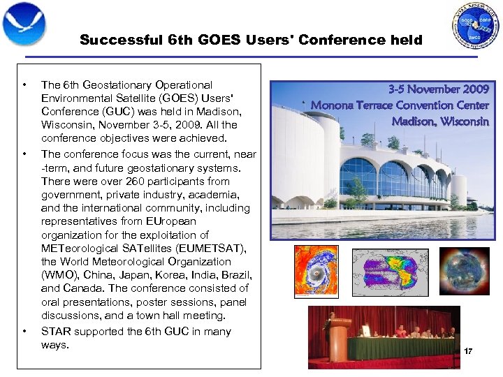 Successful 6 th GOES Users' Conference held • • • The 6 th Geostationary