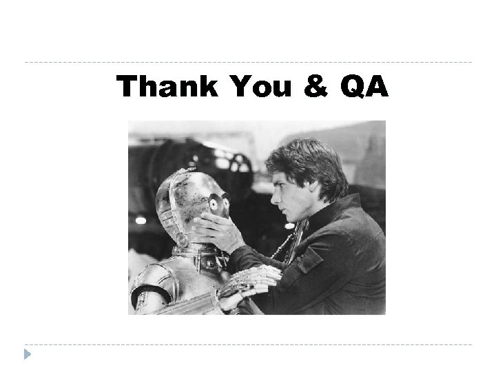 Thank You & QA 