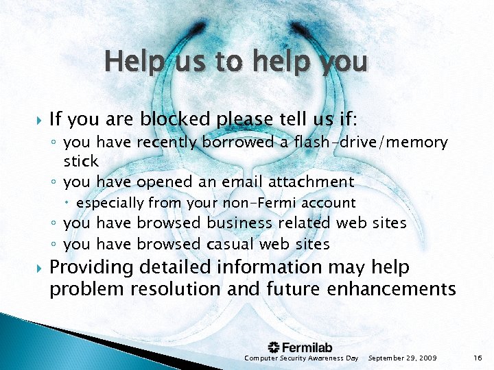 Help us to help you If you are blocked please tell us if: ◦