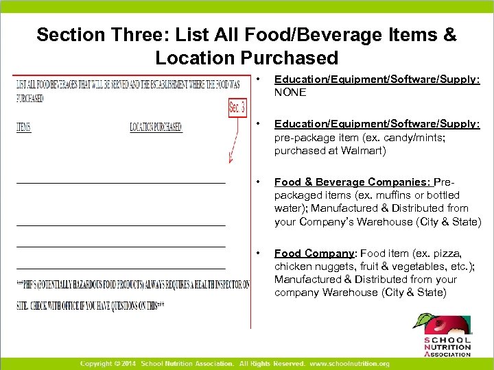 Section Three: List All Food/Beverage Items & Location Purchased • Education/Equipment/Software/Supply: NONE • Education/Equipment/Software/Supply: