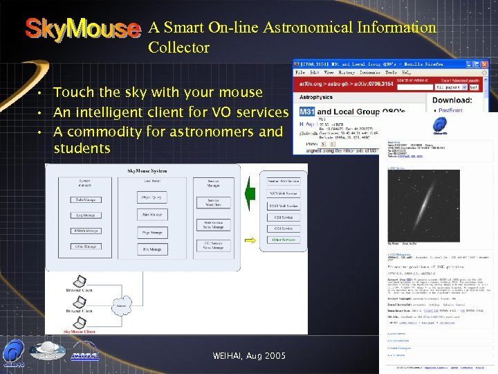 A Smart On-line Astronomical Information Collector • Touch the sky with your mouse •
