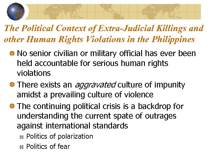 The Political Context of Extra-Judicial Killings and other Human Rights Violations in the Philippines