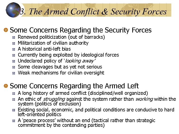 3. The Armed Conflict & Security Forces Some Concerns Regarding the Security Forces Renewed