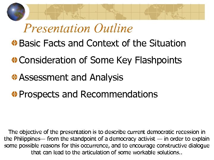 Presentation Outline Basic Facts and Context of the Situation Consideration of Some Key Flashpoints