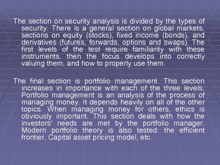 The section on security analysis is divided by the types of security. There is
