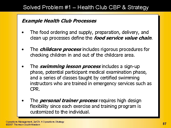 Solved Problem #1 – Health Club CBP & Strategy Example Health Club Processes •