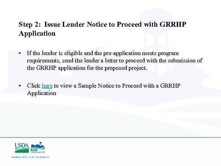 Step 2: Issue Lender Notice to Proceed with GRRHP Application • If the lender