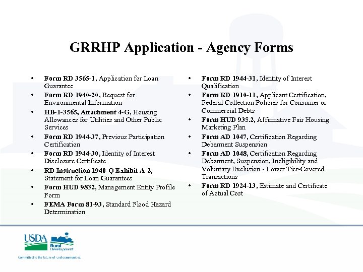 GRRHP Application - Agency Forms • • Form RD 3565 -1, Application for Loan