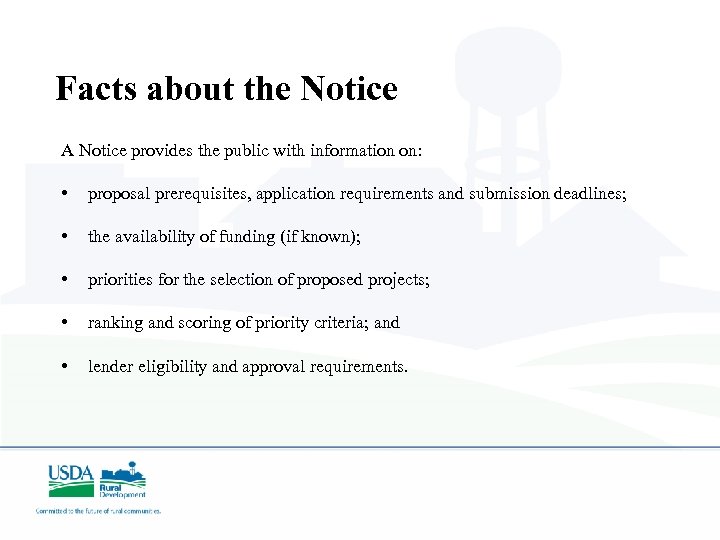 Facts about the Notice A Notice provides the public with information on: • proposal