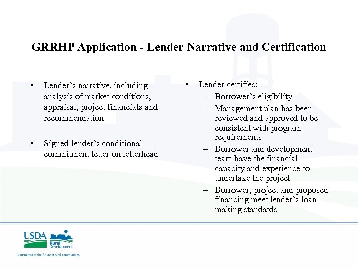 GRRHP Application - Lender Narrative and Certification • Lender’s narrative, including analysis of market