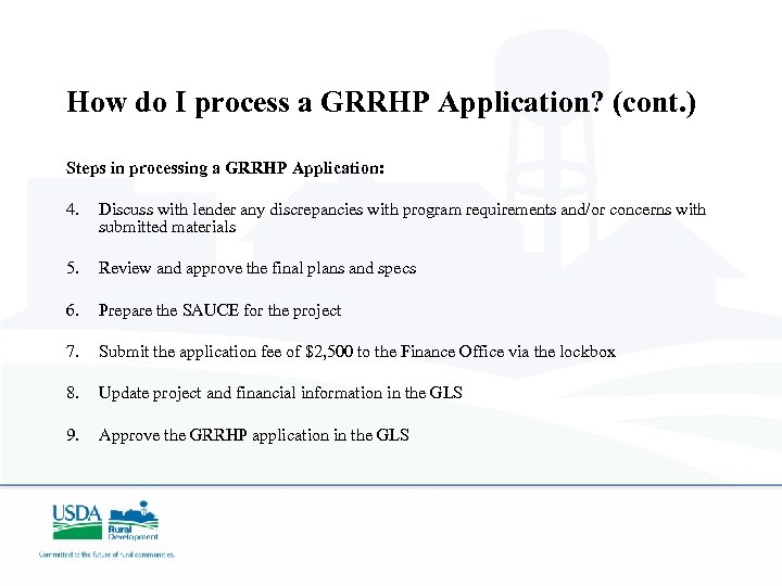 How do I process a GRRHP Application? (cont. ) Steps in processing a GRRHP