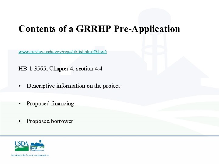 Contents of a GRRHP Pre-Application www. rurdev. usda. gov/regs/hblist. html#hbw 6 HB-1 -3565, Chapter