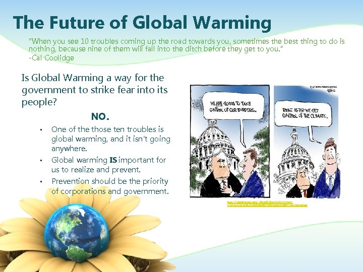 The Future of Global Warming “When you see 10 troubles coming up the road