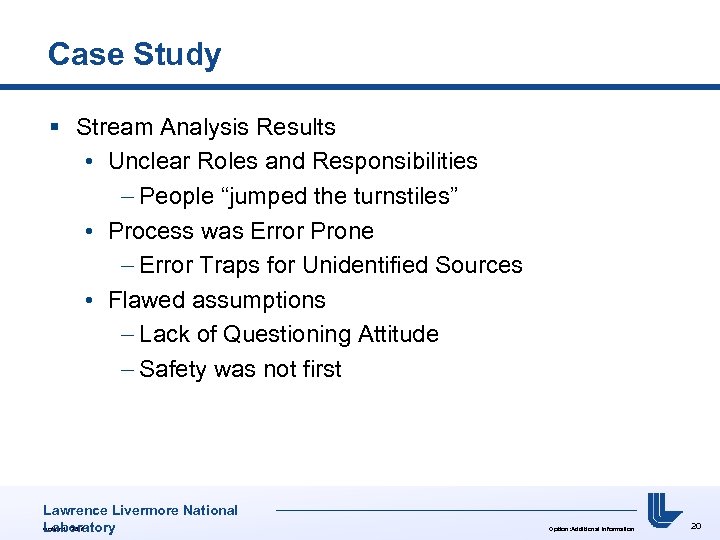 Case Study § Stream Analysis Results • Unclear Roles and Responsibilities People “jumped the