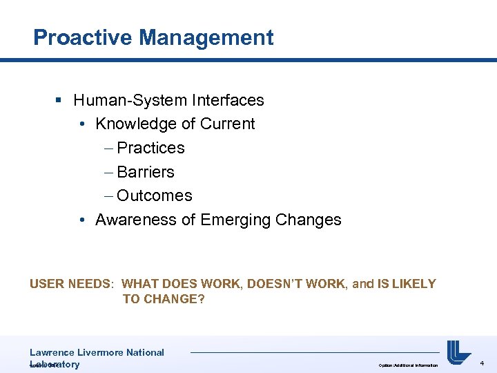 Proactive Management § Human-System Interfaces • Knowledge of Current Practices Barriers Outcomes • Awareness