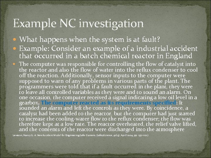 Example NC investigation What happens when the system is at fault? Example: Consider an