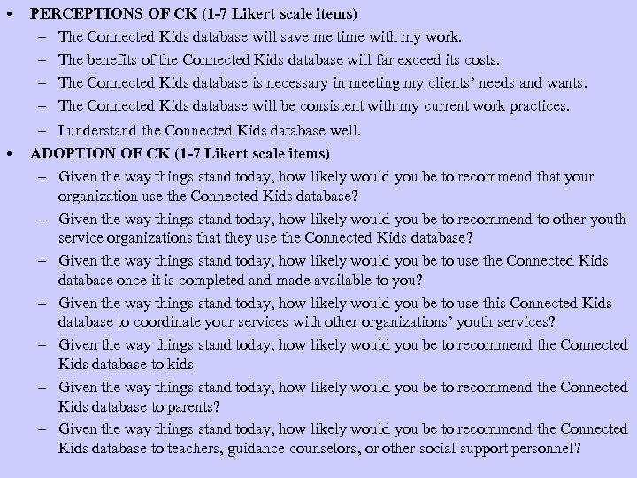  • • PERCEPTIONS OF CK (1 -7 Likert scale items) – The Connected