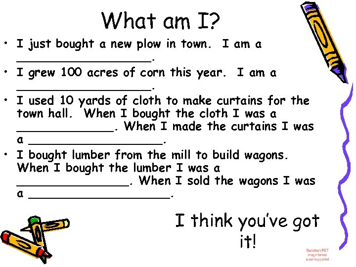 What am I? • I just bought a new plow in town. I am