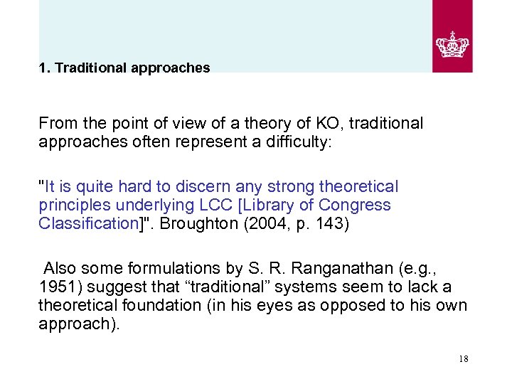 1. Traditional approaches From the point of view of a theory of KO, traditional