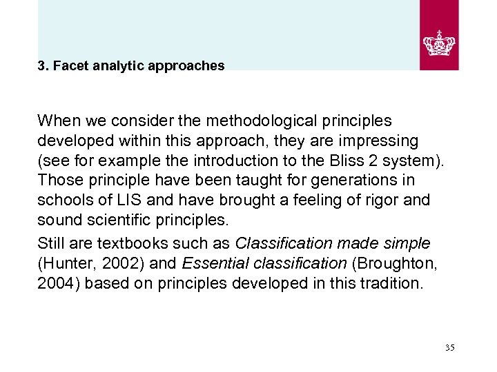 3. Facet analytic approaches When we consider the methodological principles developed within this approach,