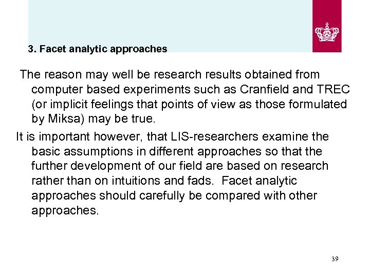3. Facet analytic approaches The reason may well be research results obtained from computer