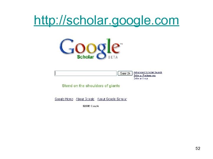 http: //scholar. google. com 52 