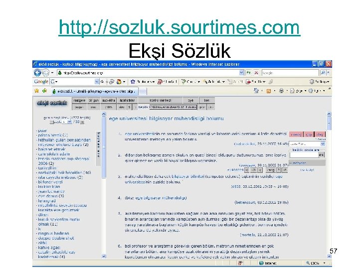 http: //sozluk. sourtimes. com Ekşi Sözlük 57 