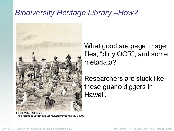 Biodiversity Heritage Library –How? “Guano diggers among the albatrosses. Laysan Island” What good are