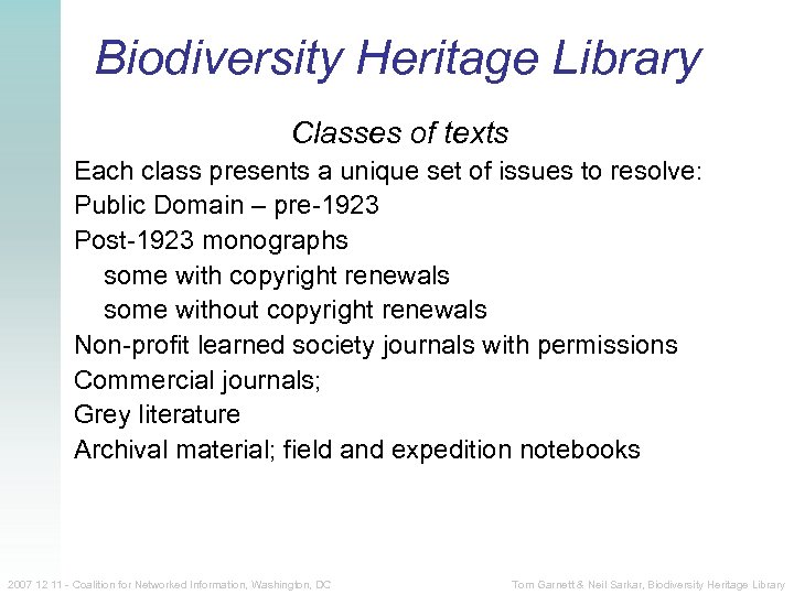 Biodiversity Heritage Library Classes of texts Each class presents a unique set of issues