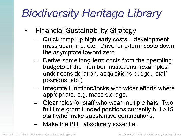 Biodiversity Heritage Library • Financial Sustainability Strategy – Quick ramp-up high early costs –