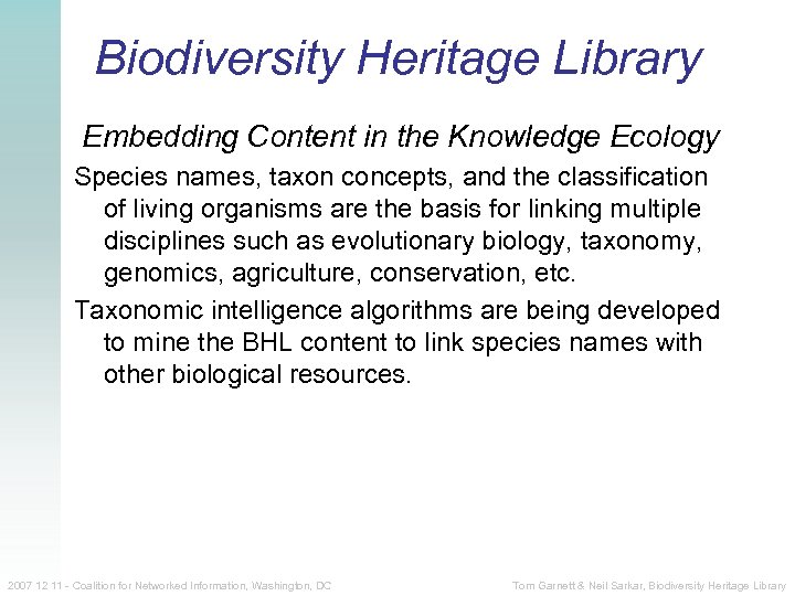 Biodiversity Heritage Library Embedding Content in the Knowledge Ecology Species names, taxon concepts, and