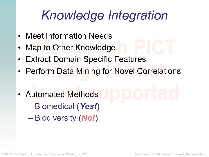 Knowledge Integration • • Meet Information Needs Map to Other Knowledge Extract Domain Specific