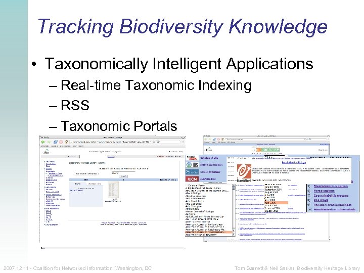 Tracking Biodiversity Knowledge • Taxonomically Intelligent Applications – Real-time Taxonomic Indexing – RSS –