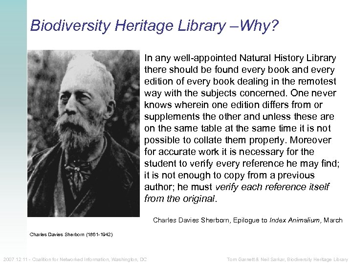 Biodiversity Heritage Library –Why? In any well-appointed Natural History Library there should be found