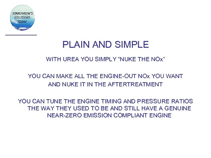PLAIN AND SIMPLE WITH UREA YOU SIMPLY “NUKE THE NOx” YOU CAN MAKE ALL
