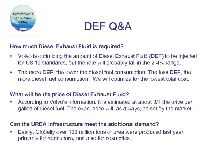 DEF Q&A How much Diesel Exhaust Fluid is required? • Volvo is optimizing the