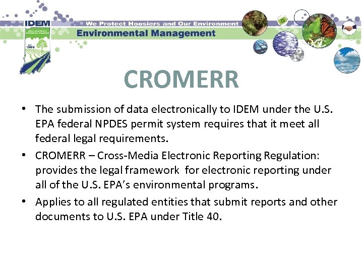 CROMERR • The submission of data electronically to IDEM under the U. S. EPA