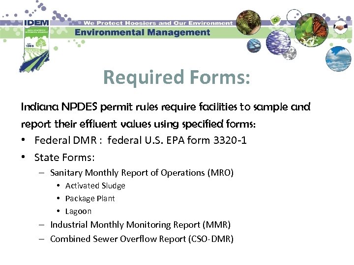Required Forms: Indiana NPDES permit rules require facilities to sample and report their effluent