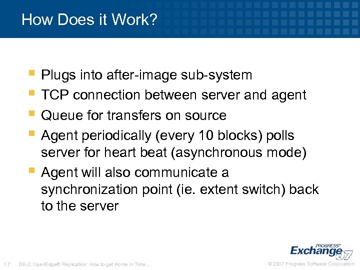 How Does it Work? § Plugs into after-image sub-system § TCP connection between server