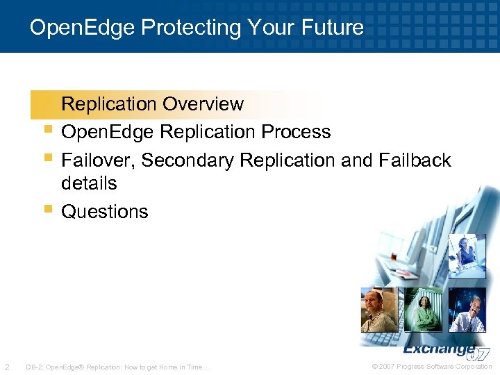 Open. Edge Protecting Your Future § Replication Overview § Open. Edge Replication Process §