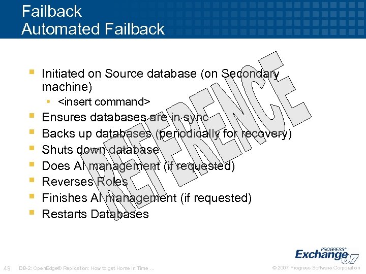 Failback Automated Failback § § § § 49 Initiated on Source database (on Secondary